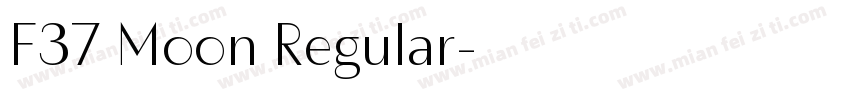F37 Moon Regular字体转换
